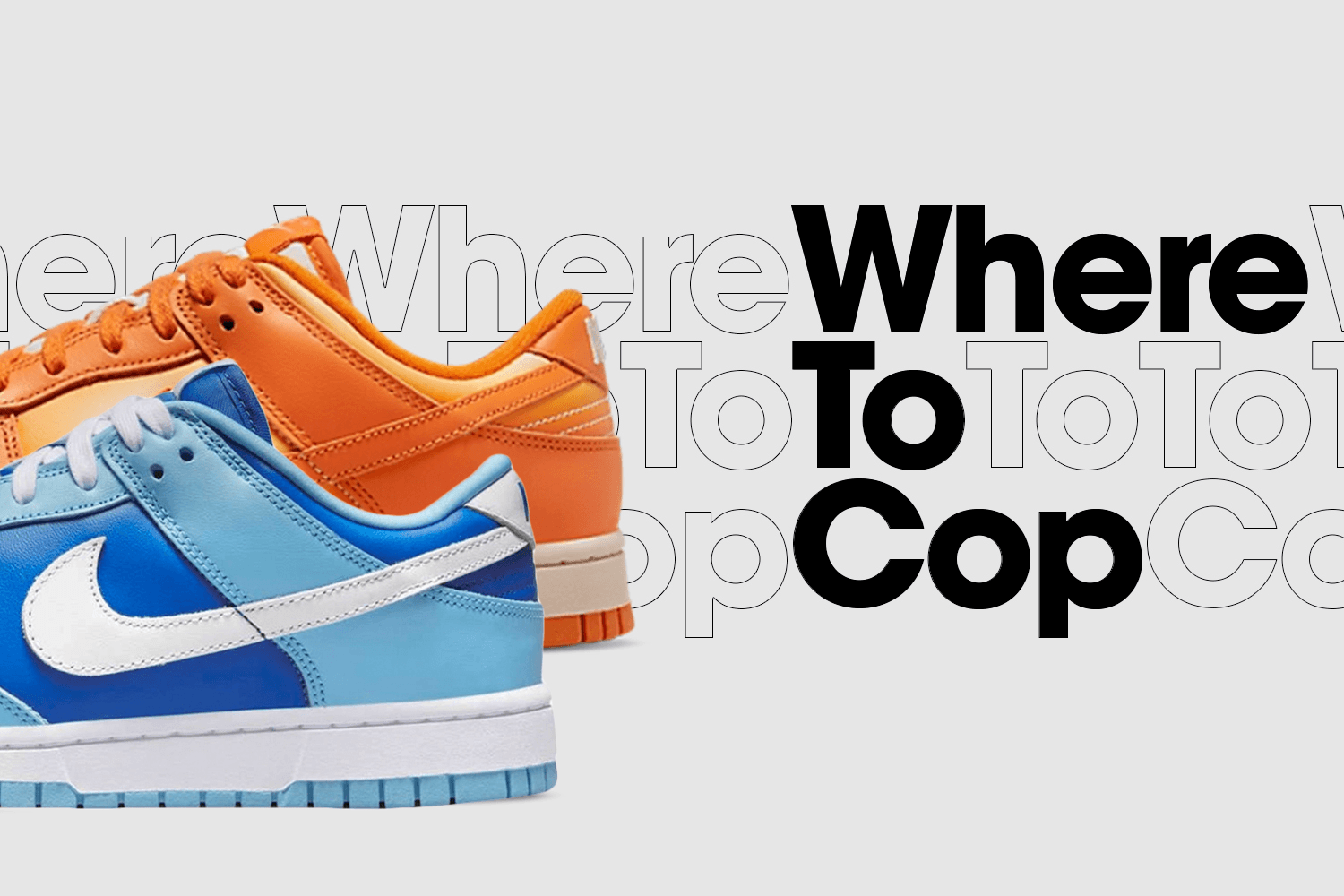 Where to cop: die Nike Dunk Low Retro QS 'Argon' & Dunk Low 'Magma Orange'