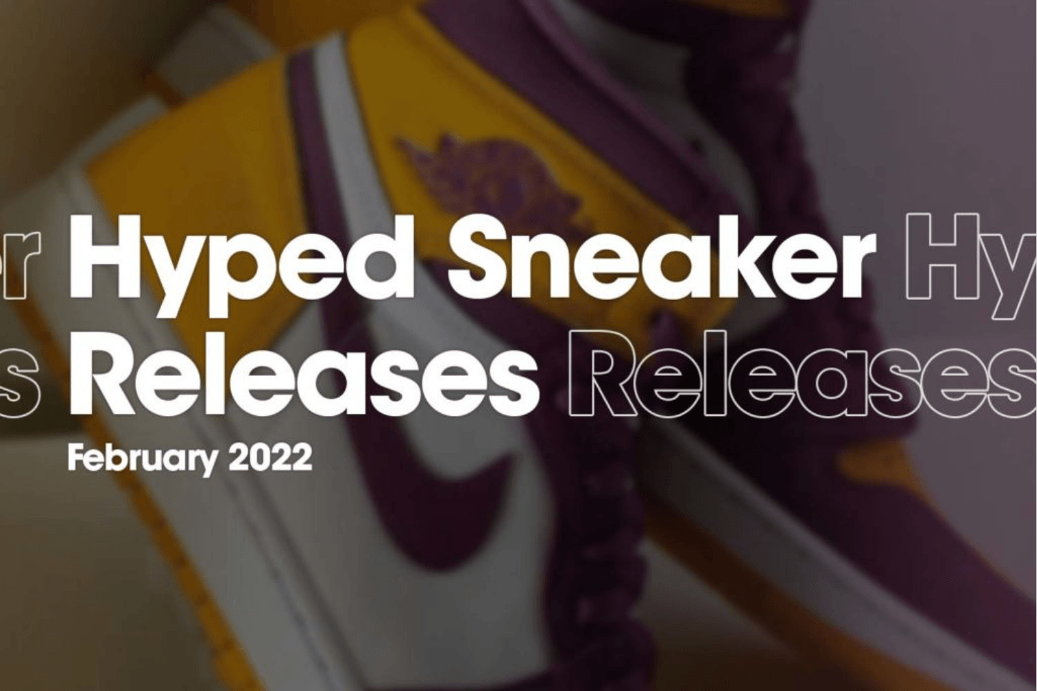 Die Hyped Sneaker Releases von Februar 2022 im Überblick