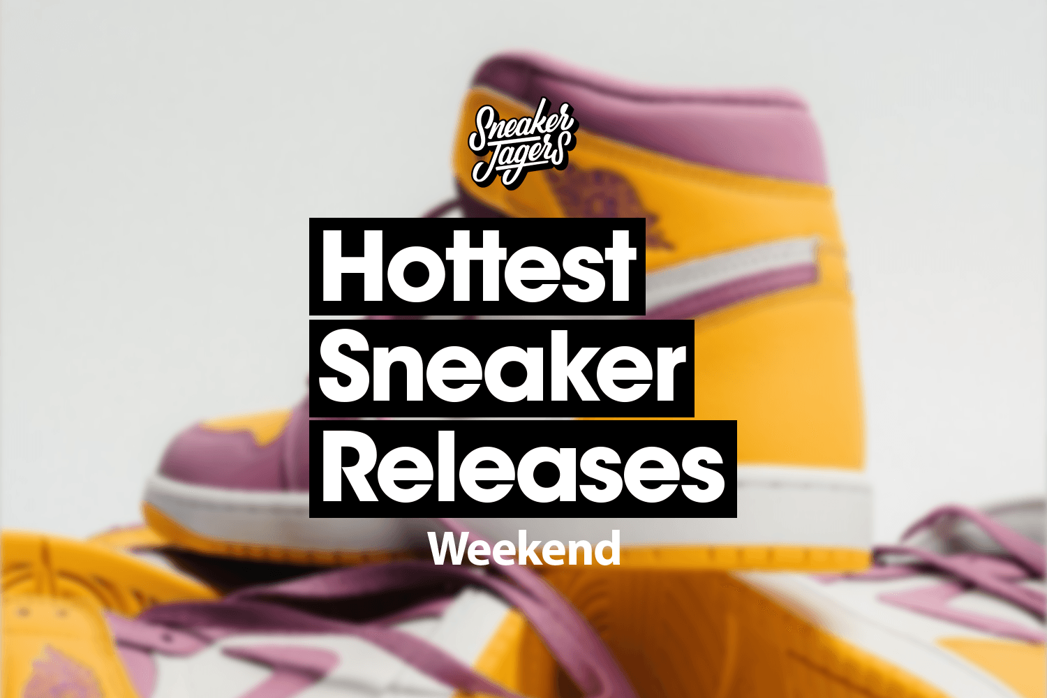 Sneaker Release Reminder ⏰ Februar Wochenende 8