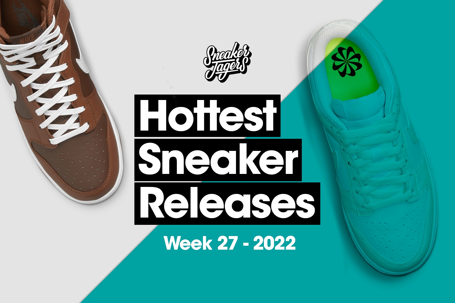 Hottest Sneaker Release Reminder Juli 🔥 Woche 27