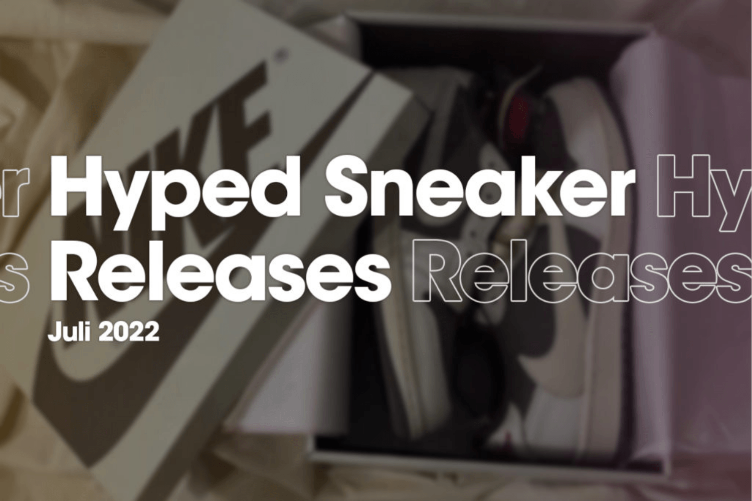 Die Hyped Sneaker Releases von Juni 2022 im Überblick