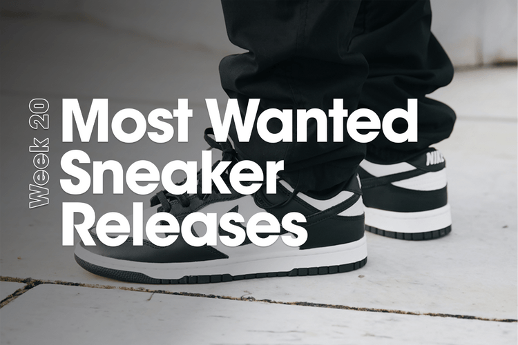 Most Wanted Releases - WK 20 | Sneakerjagers