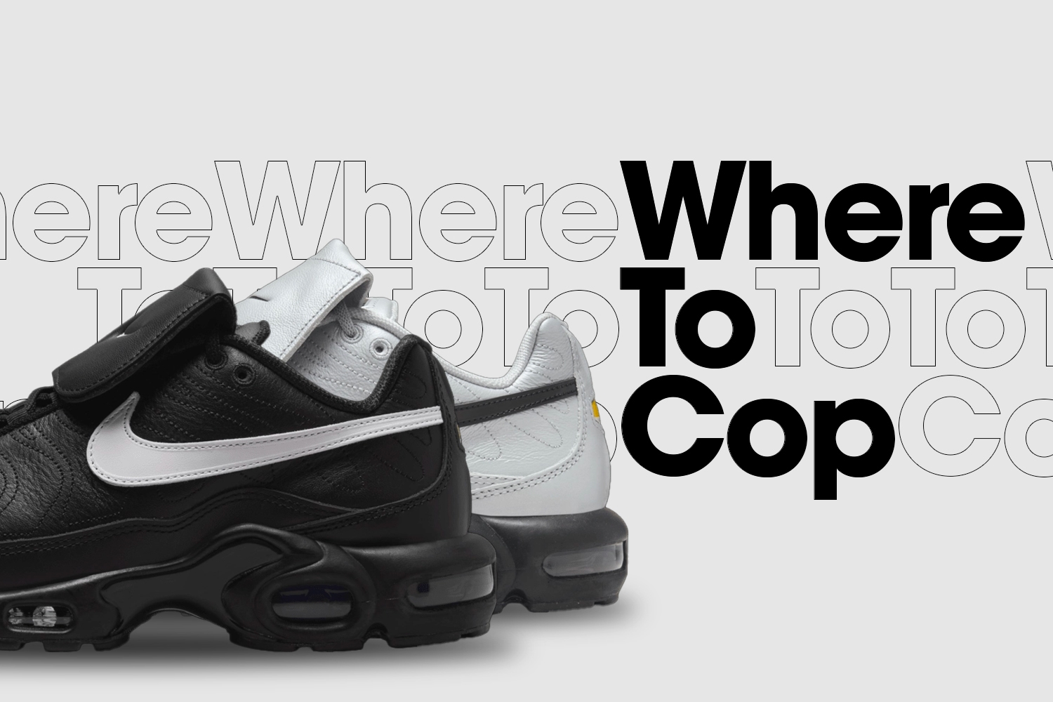 Where to cop: Nike Air Max Plus Tiempo 'Wolf Grey' & 'Black'