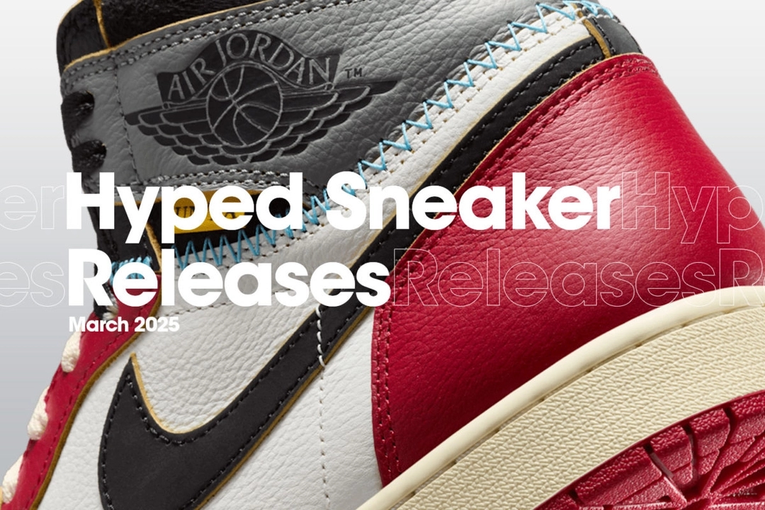Hyped Sneaker Releases | März 2025
