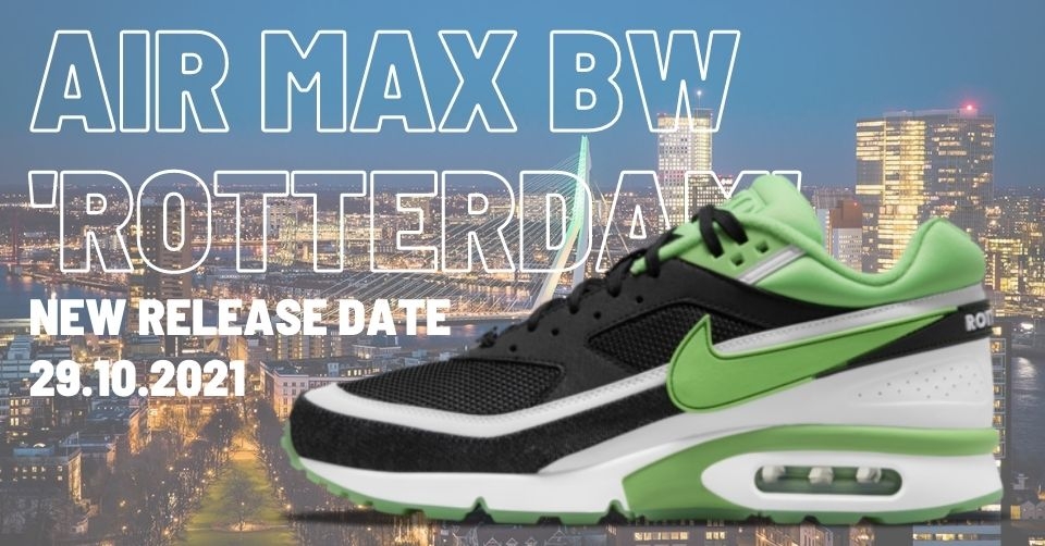 De Nike Air Max BW &#8216;Rotterdam&#8217; heeft een nieuwe releasedatum