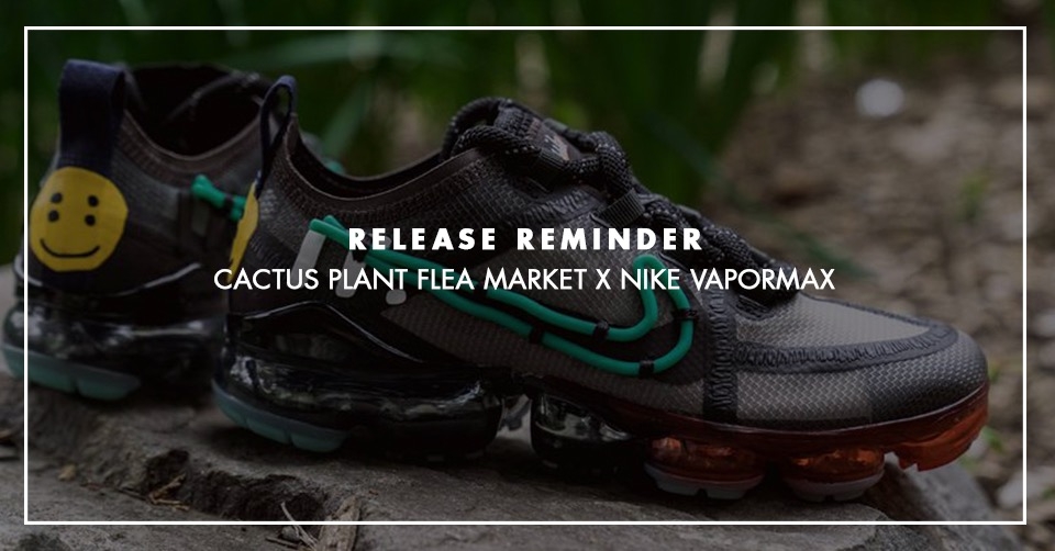 Cactus Plant Flea Market x Nike VaporMax // Release Reminder