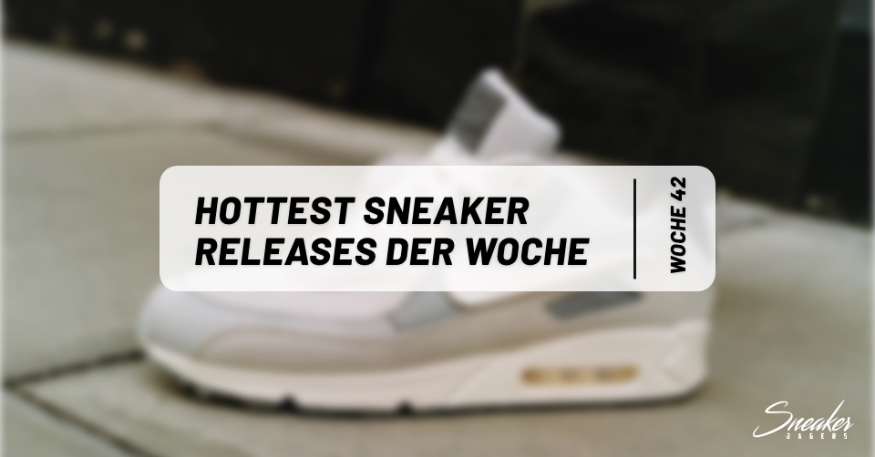Hottest Sneaker ? Releases der Woche 42