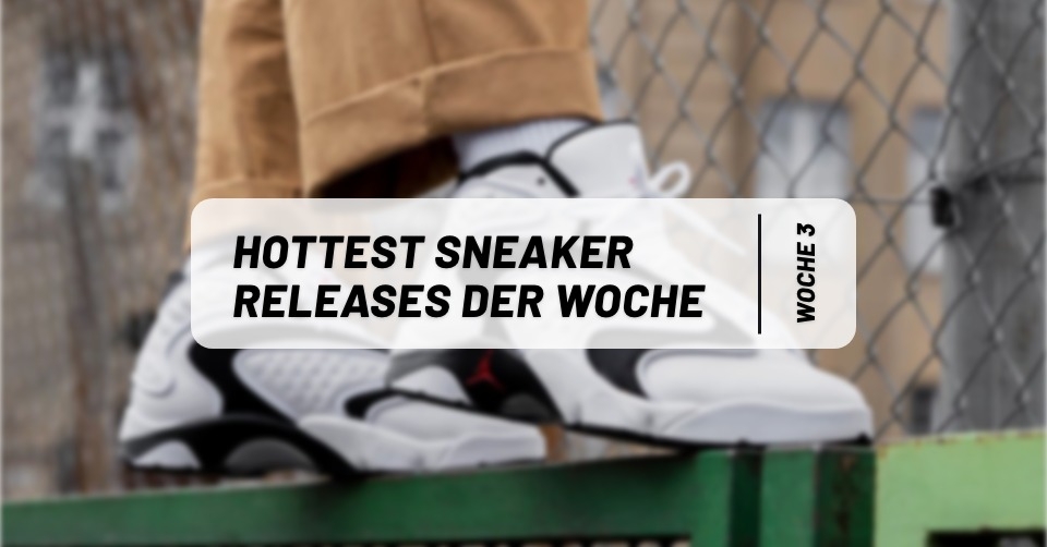 Hottest Sneaker Releases im Januar 🔥 Woche 3