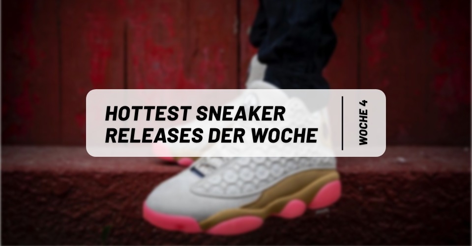 Hottest Sneaker Releases im Januar 🔥 Woche 4
