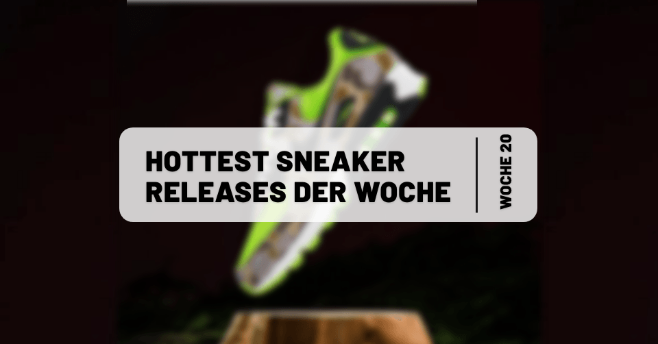 Sneaker Releases ⏰ Reminder fürs Wochenende 20
