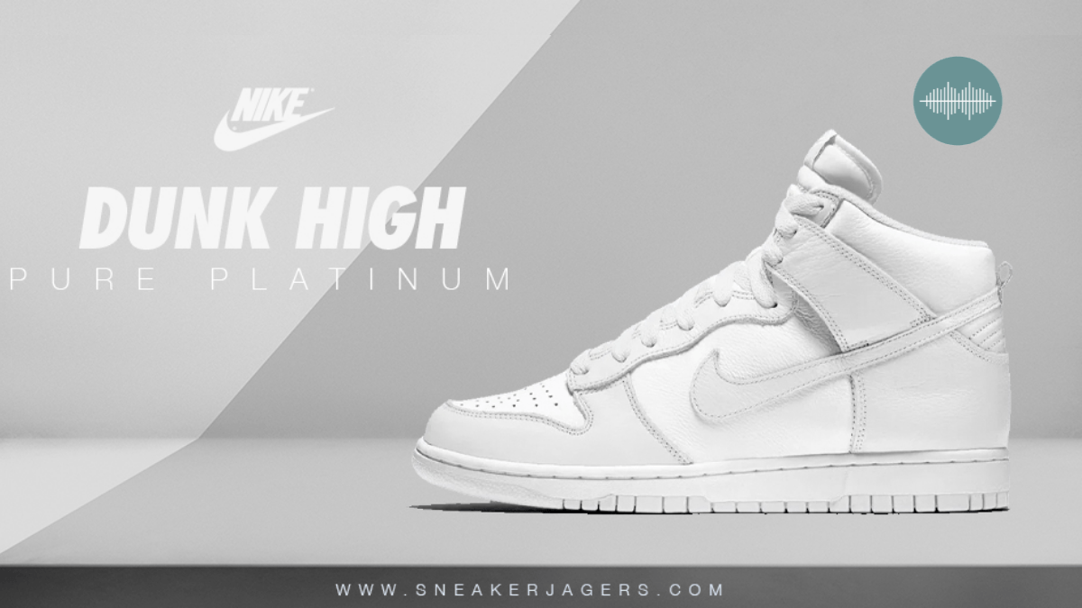 Der neue Nike Dunk High 'Pure Platinum'