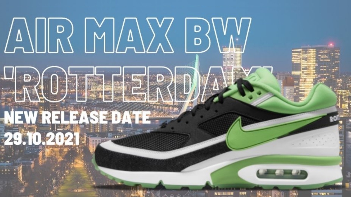 Newsfeed 🔔 Der Nike Air Max BW 'Rotterdam' hat ein neues Release Datum