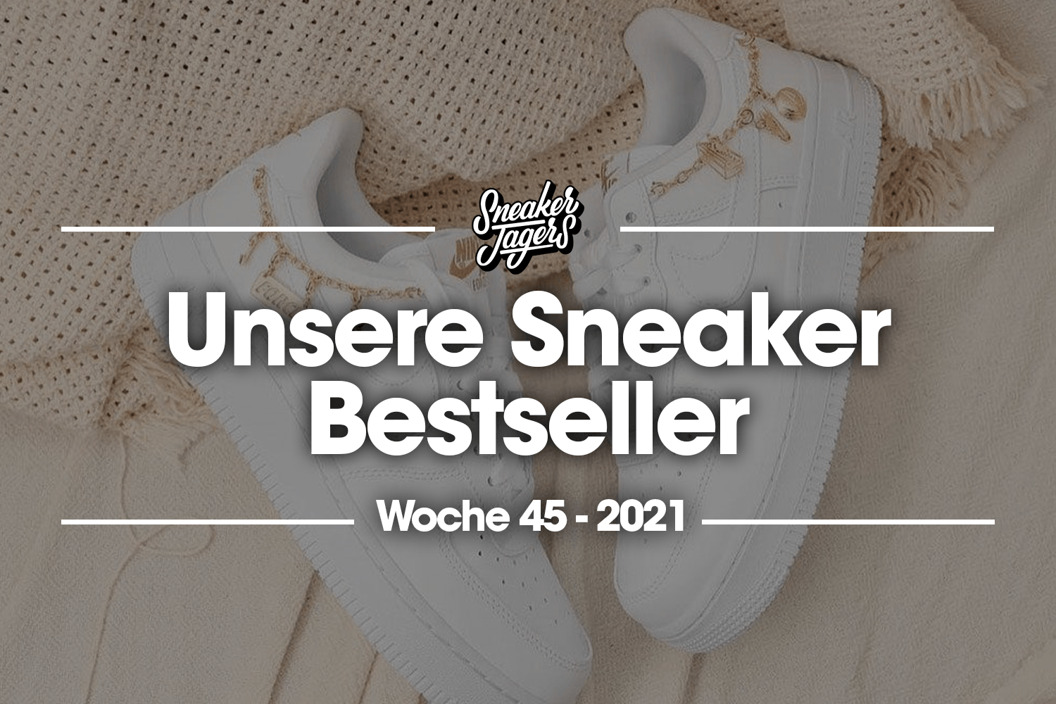 Unsere Sneaker Bestseller - Woche 45 - Das ist im Trend