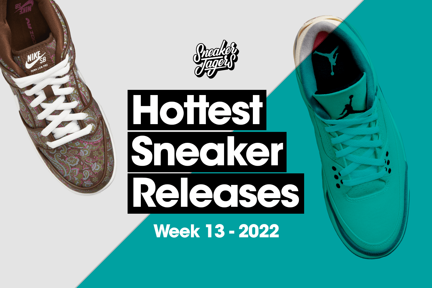 Hottest Sneaker Release Reminder März 🔥 Woche 13