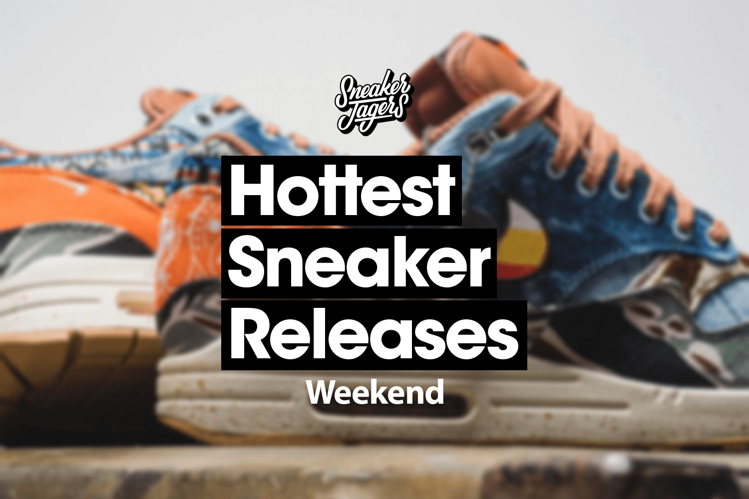 Sneaker Release Reminder ⏰ März Wochenende 11