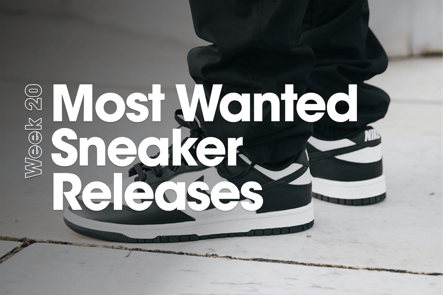 Die most wanted Sneaker Releases - Woche 20