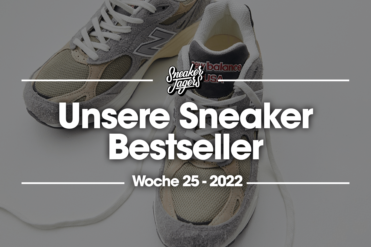 Unsere Sneaker Bestseller - Woche 25 - Das ist im Trend