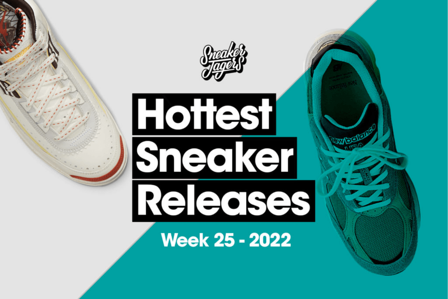 Hottest Sneaker Release Reminder Juni 🔥 Woche 25