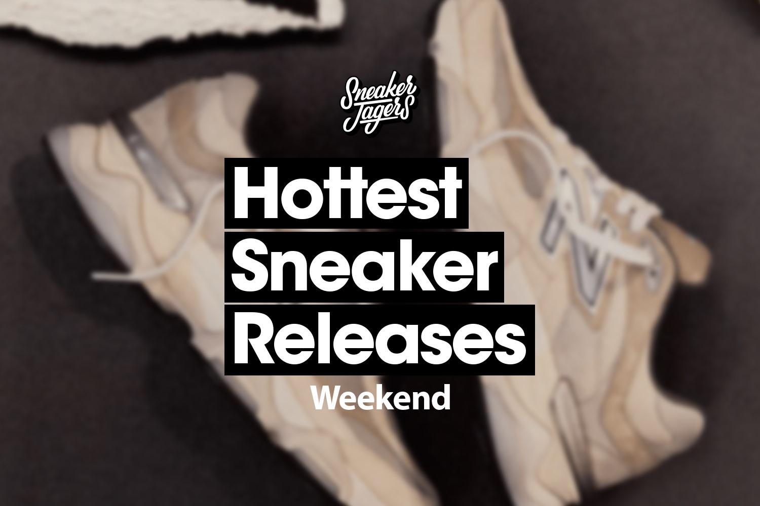 Sneaker Release Reminder ⏰ Juni Wochenende 28