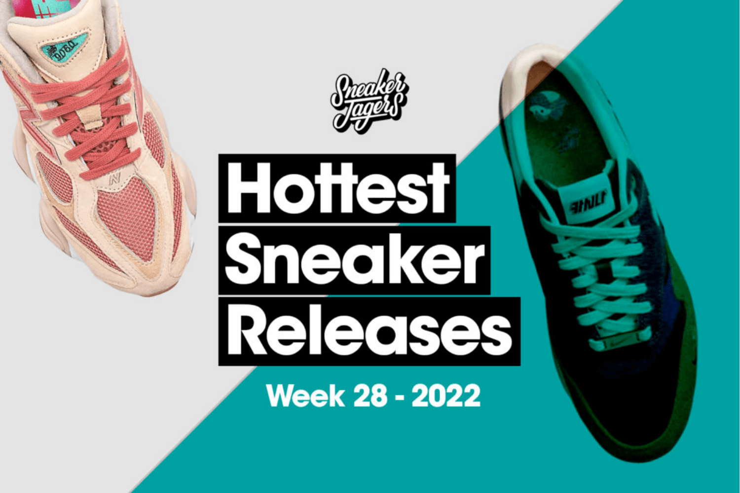 Hottest Sneaker Release Reminder Juli 🔥 Woche 28
