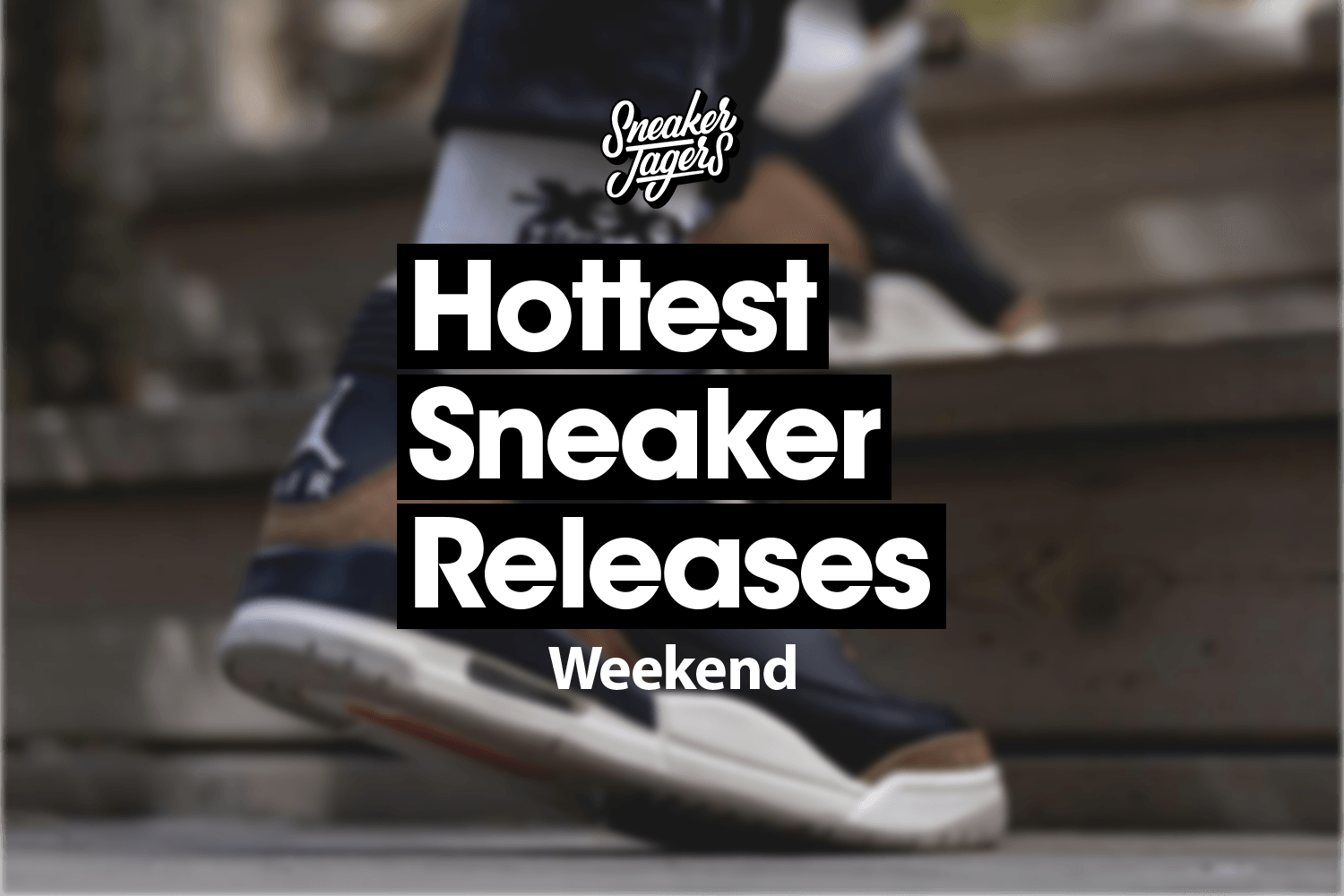 Sneaker Release Reminder ⏰ Juli Wochenende 30
