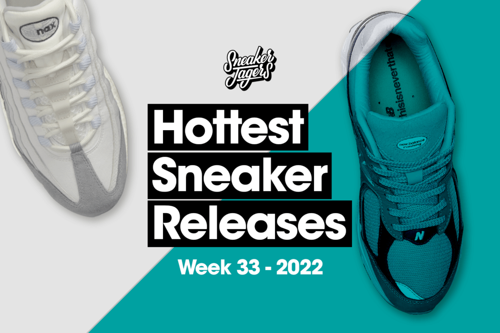 Hottest Sneaker Release Reminder August 🔥 Woche 33