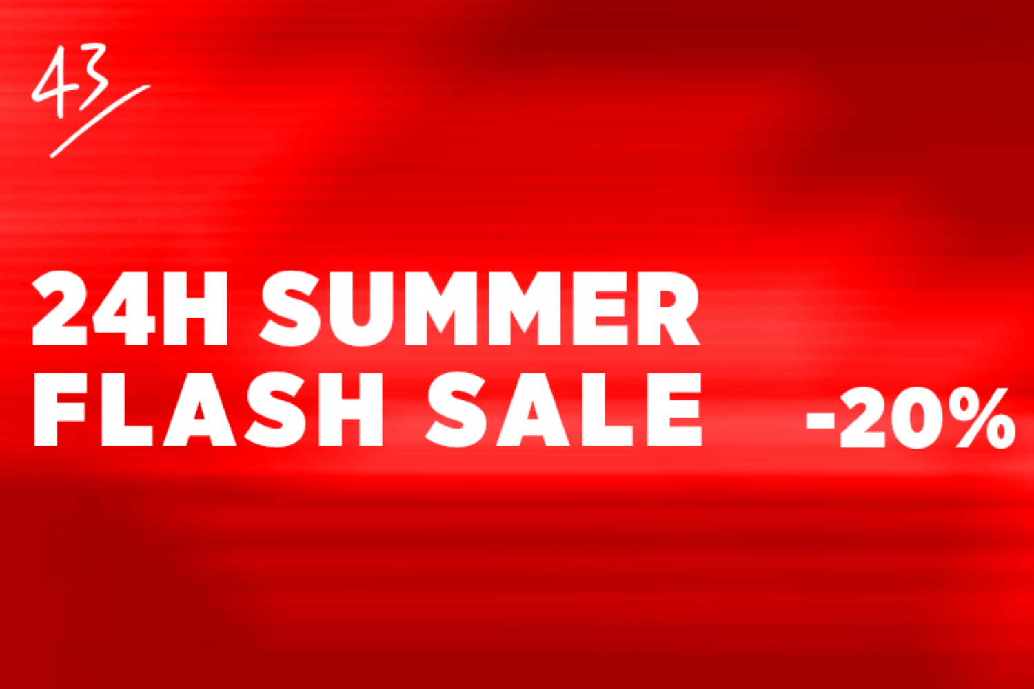 24 Stunden Summer Flash Sale mit 20% auf alles bei 43einhalb
