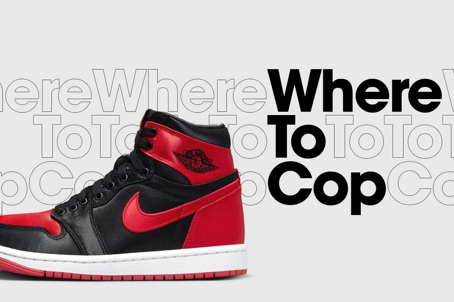 Where To Cop: der Nike Air Jordan 1 High OG Satin WMNS 'Bred'