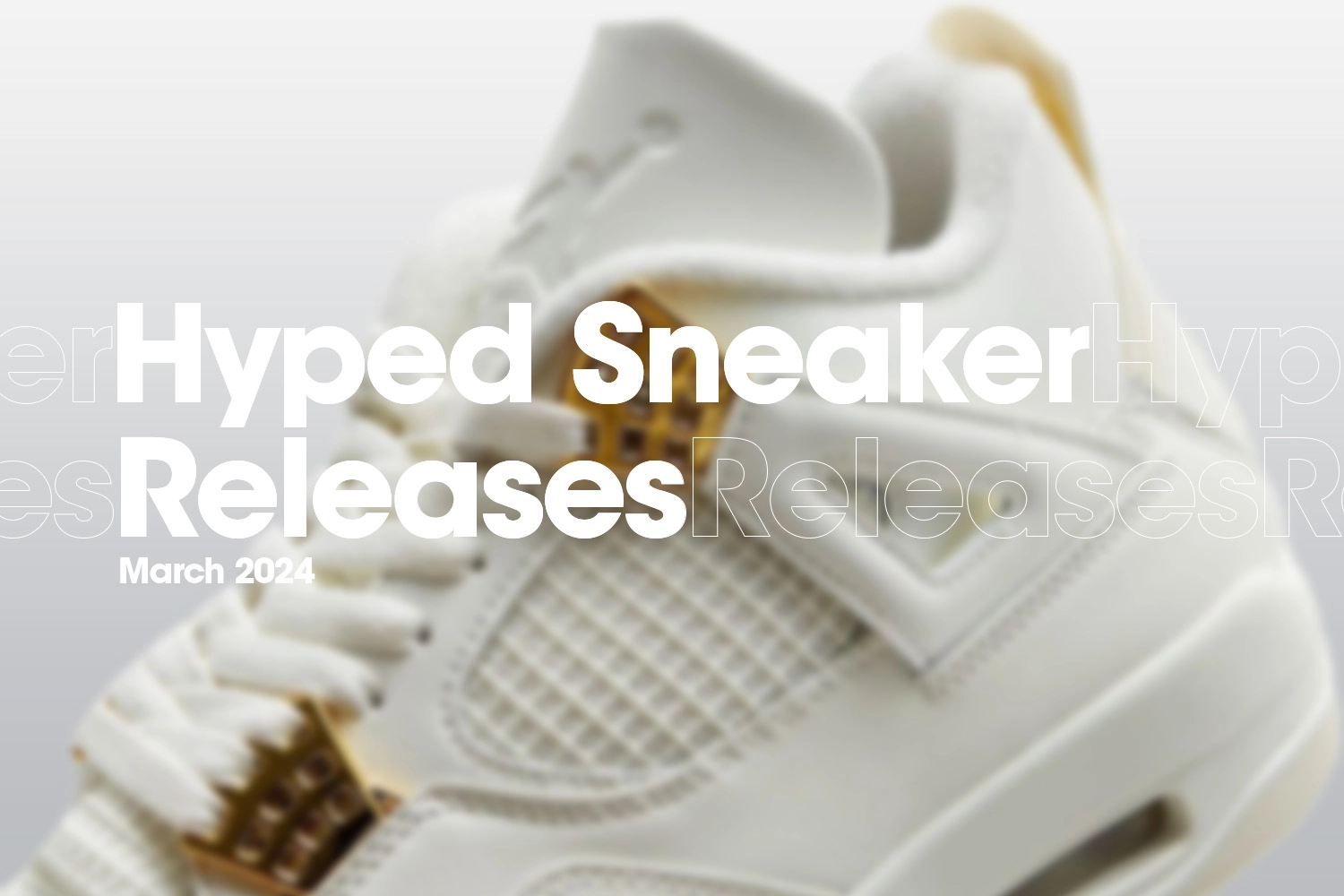 Hyped Sneaker Releases im März 2024