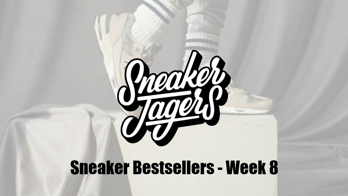 Our Sneaker Bestsellers - Week 8 - What's On Trend 📈