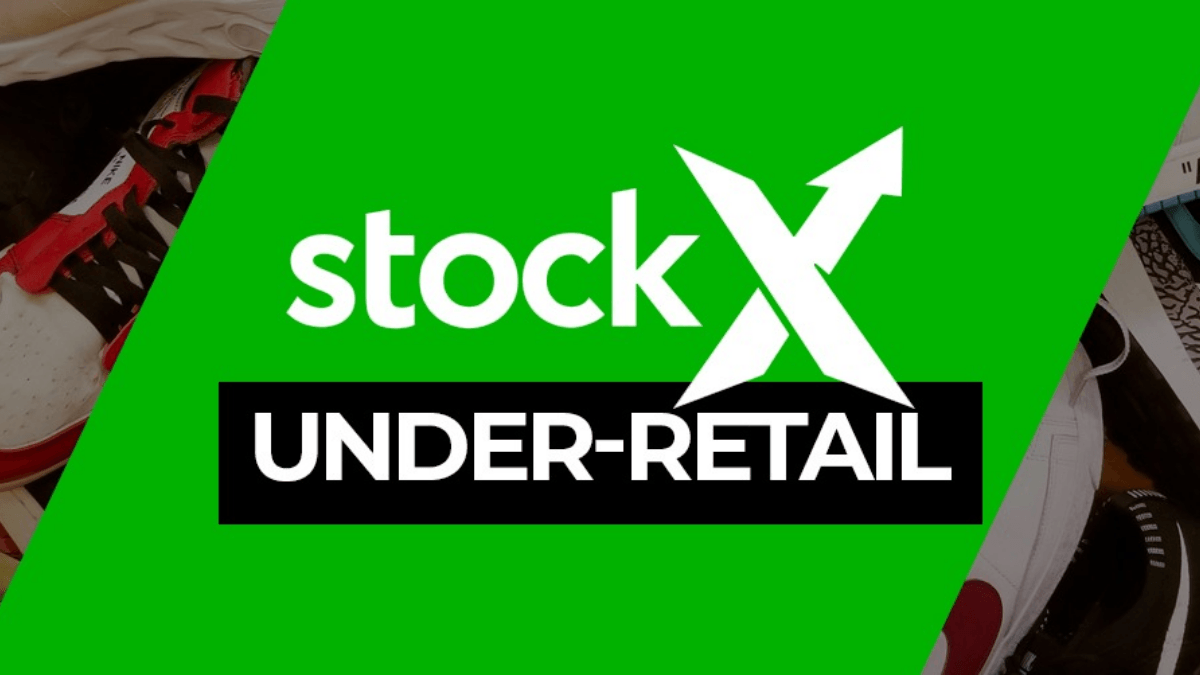 StockX-Under-Retail series week 6, Part 2