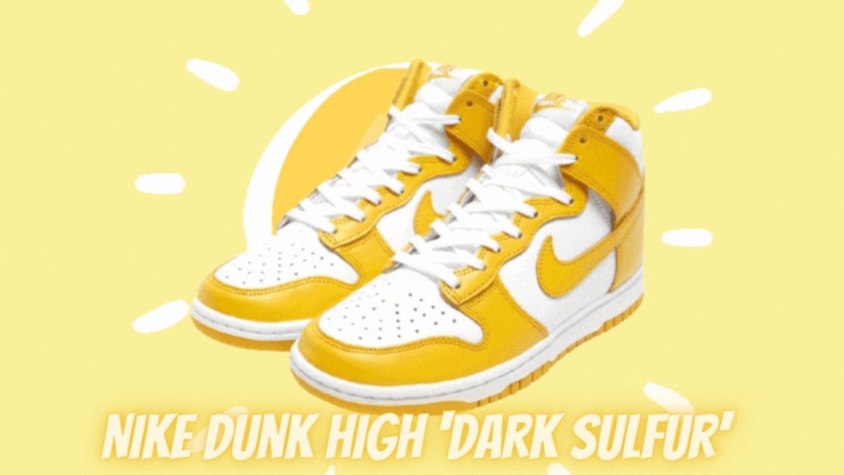 The Nike Dunk High 'Dark Sulfur' will make you long for summer 🌞
