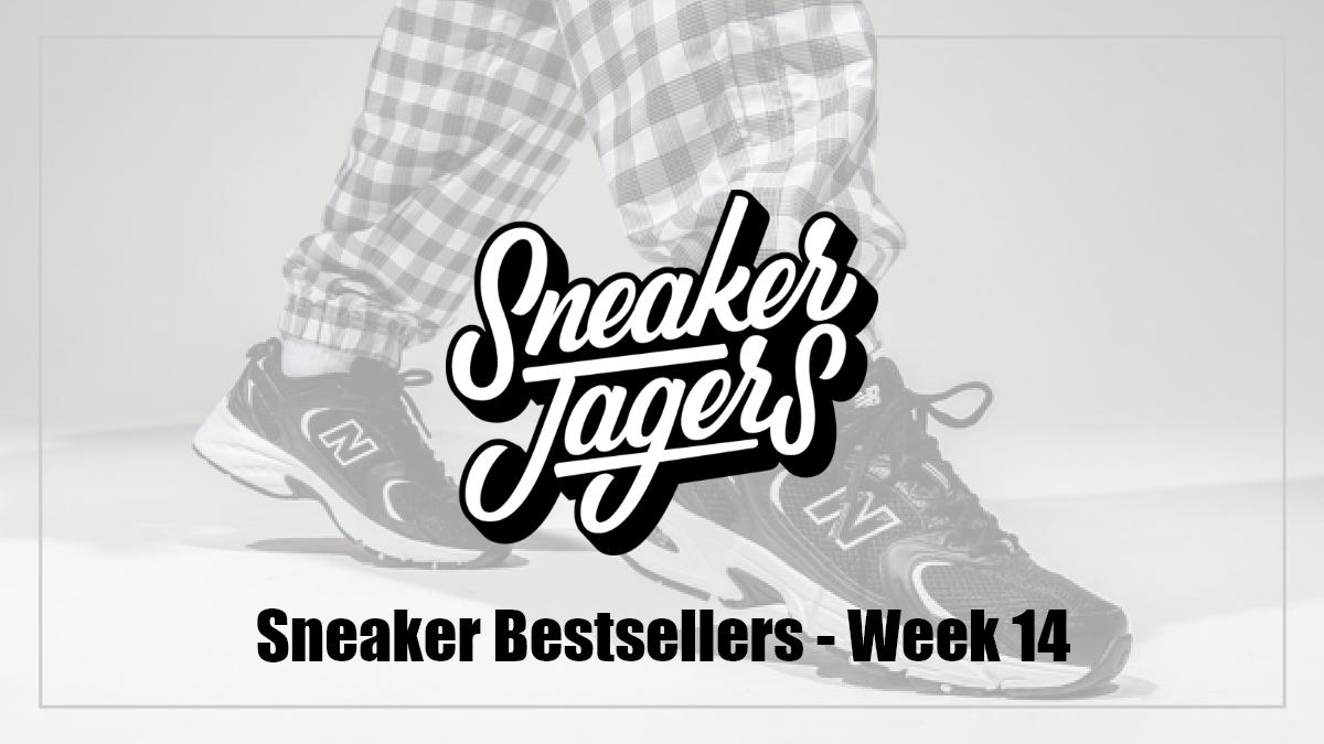 Our Sneaker Bestsellers - Week 14 - What's on Trend 📈
