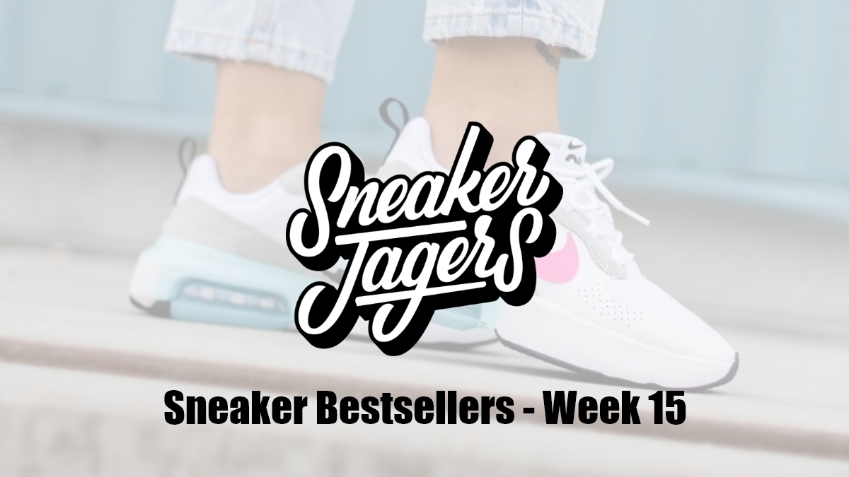 Our Sneaker Bestsellers - Week 15 - What's on Trend 📈