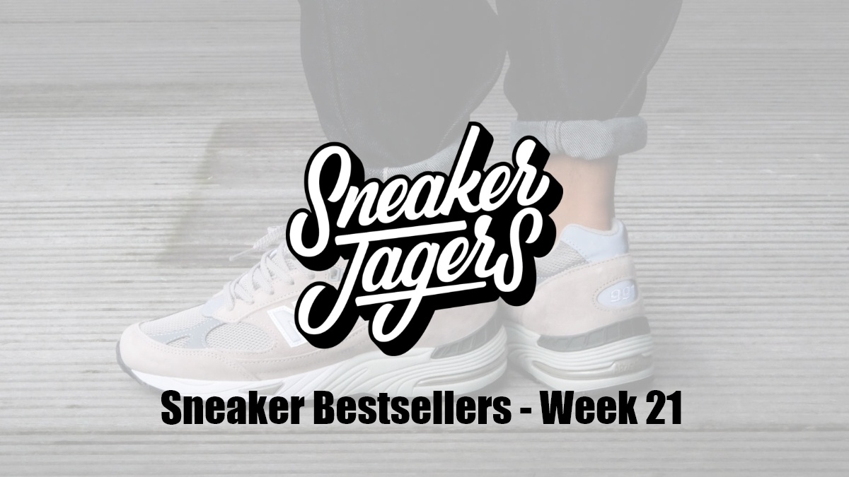 Our Sneaker Bestsellers - Week 21 - What's on Trend 📈