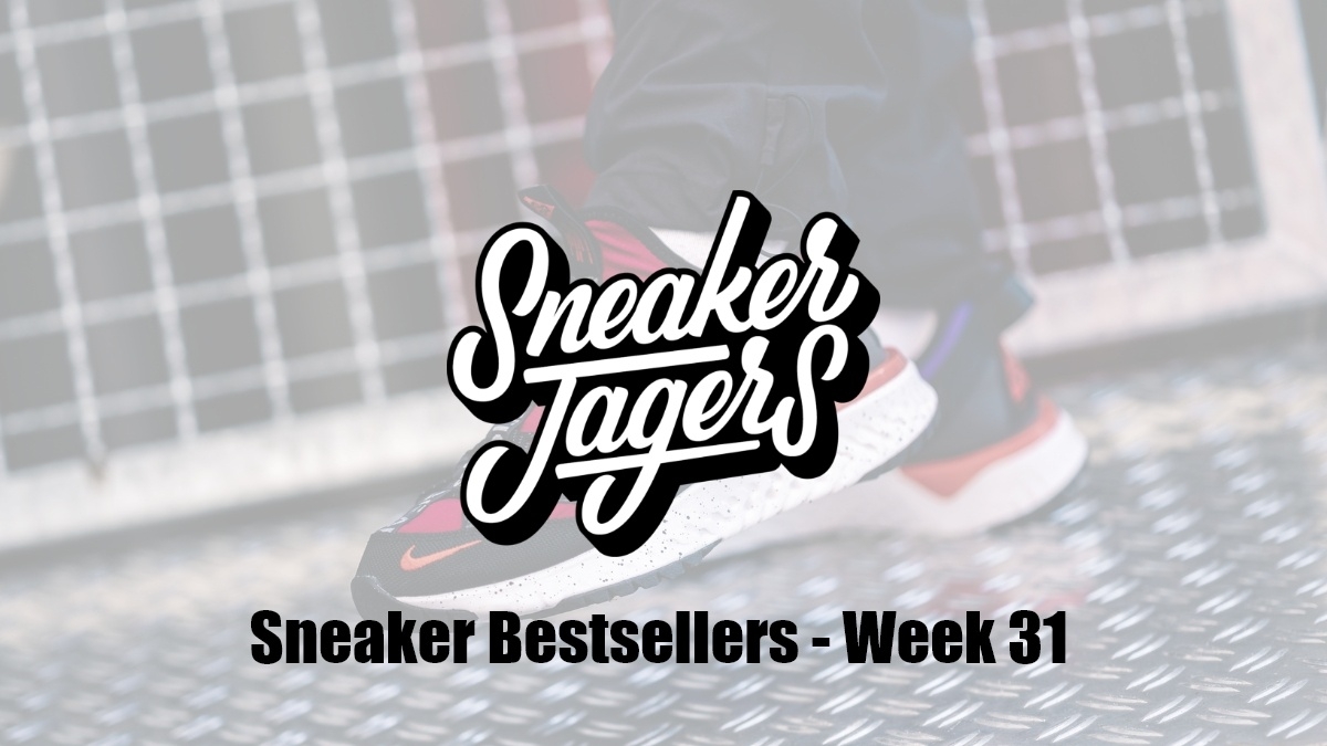 Our Sneaker Bestsellers - Week 31 - What's on Trend 📈