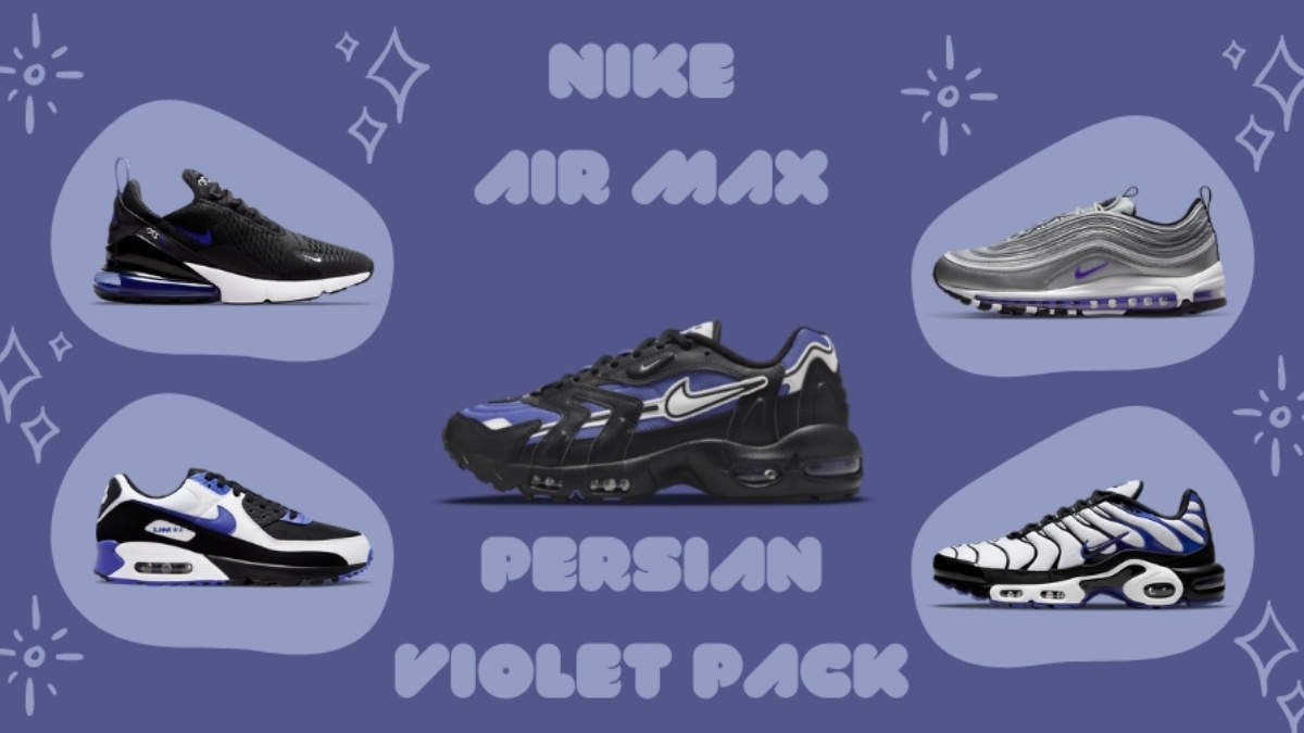 The Nike Persian Violet Air Max Pack is now available
