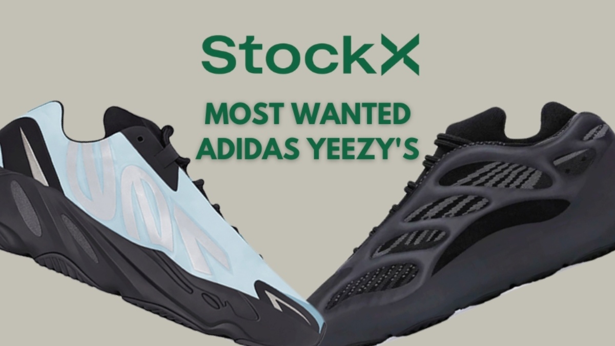 The 10 most wanted adidas Yeezy models at StockX