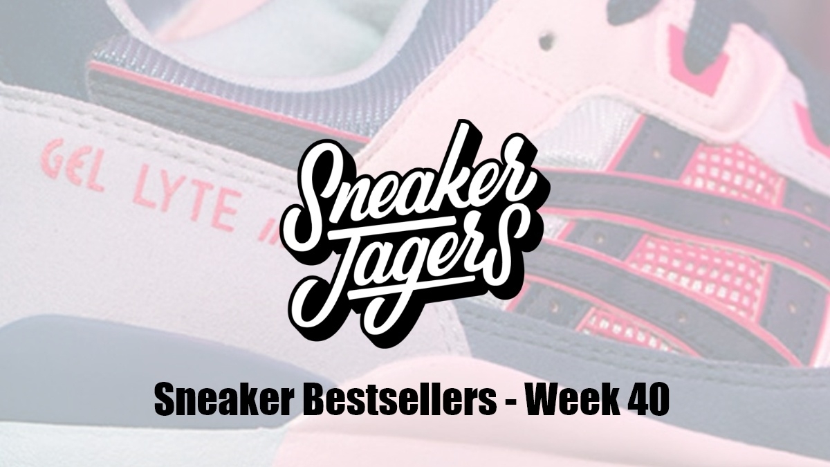 Our Sneaker Bestsellers - Week 40 - What's on Trend 📈