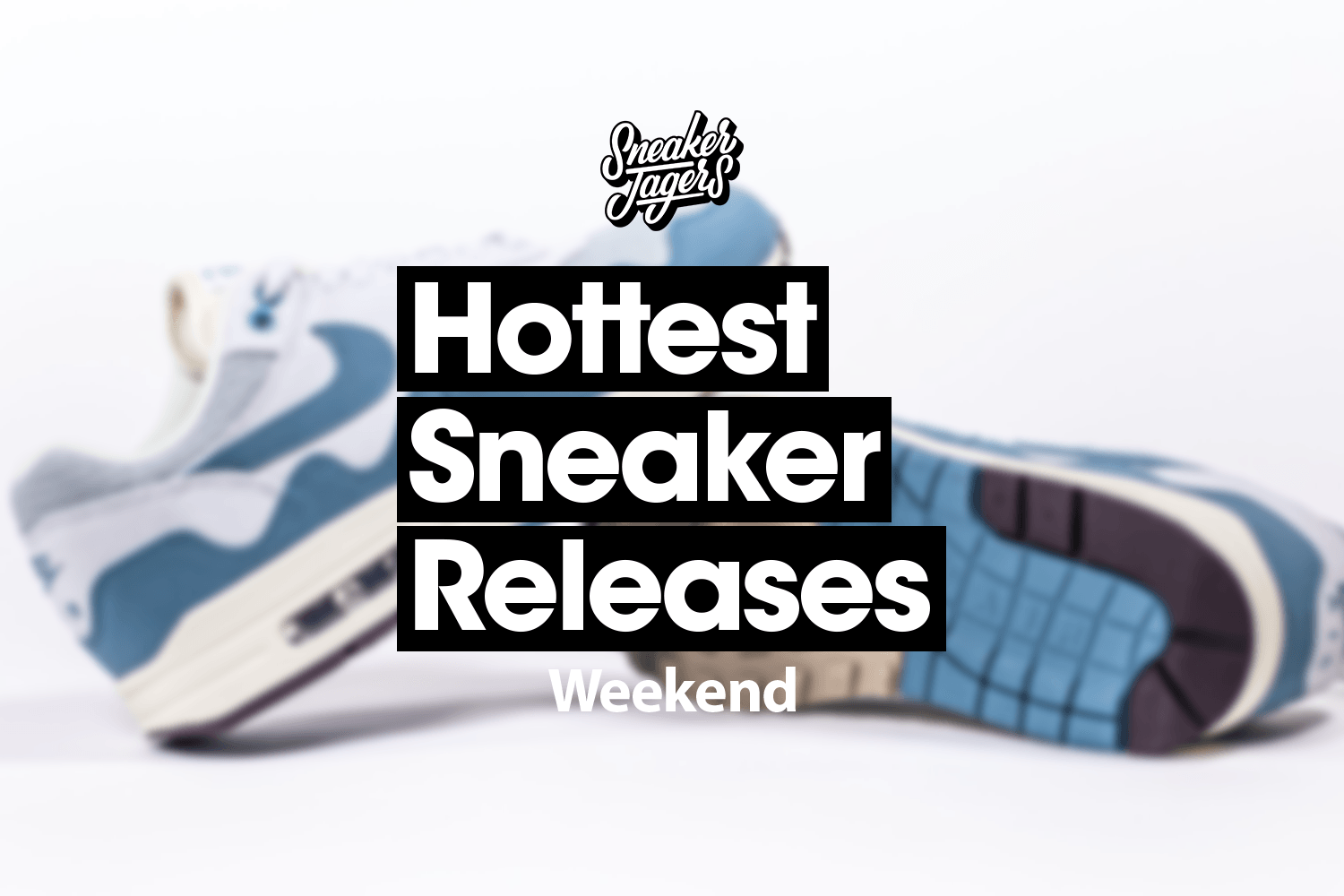 Sneaker Release Reminder ⏰ October Weekend 43