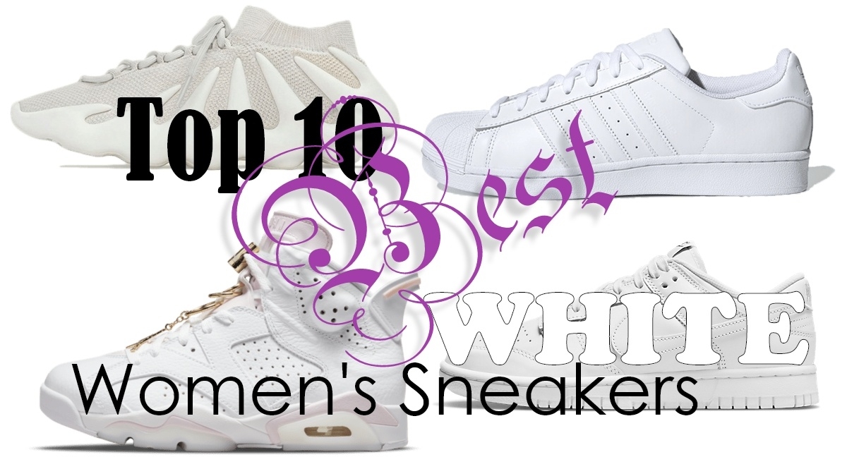 Our top 10 best white women's sneakers