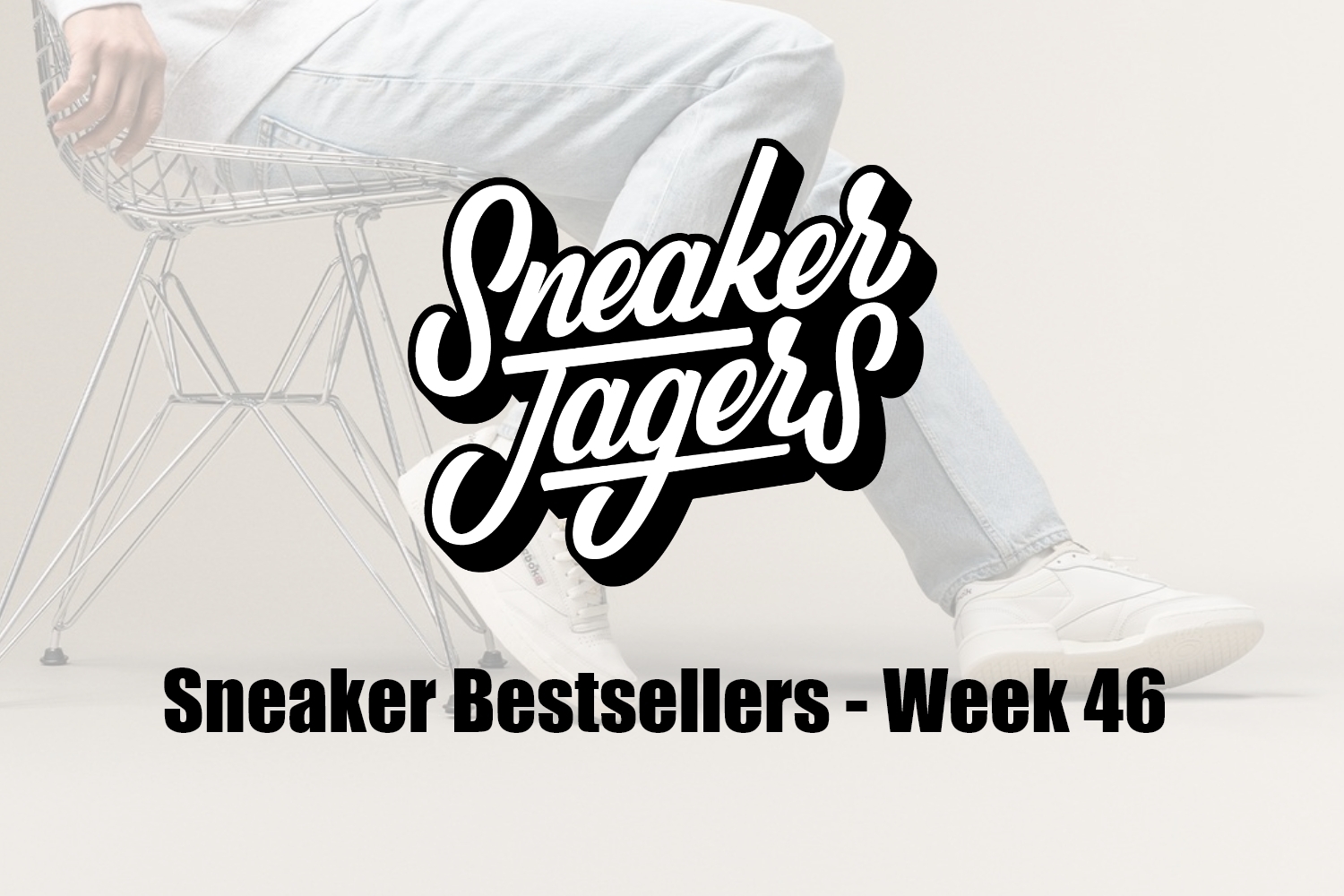 Our Sneaker Bestsellers - Week 46 - What's on Trend 📈