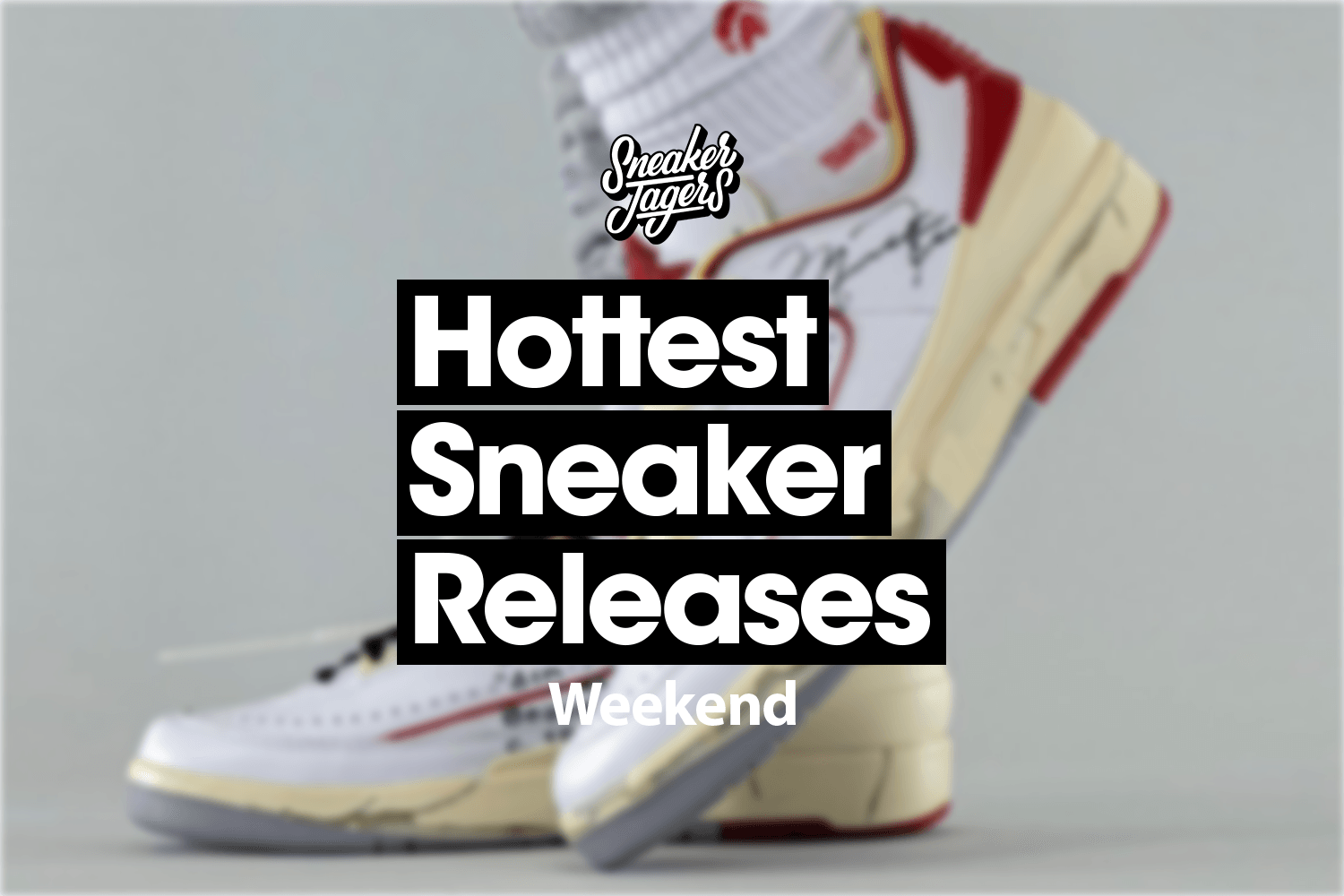 Sneaker Release Reminder ⏰ November Weekend 45