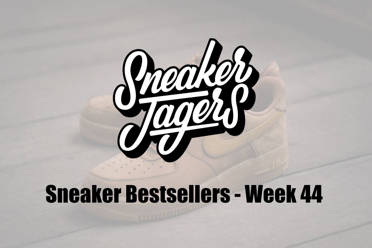 Our Sneaker Bestsellers - Week 44 - What's on Trend 📈