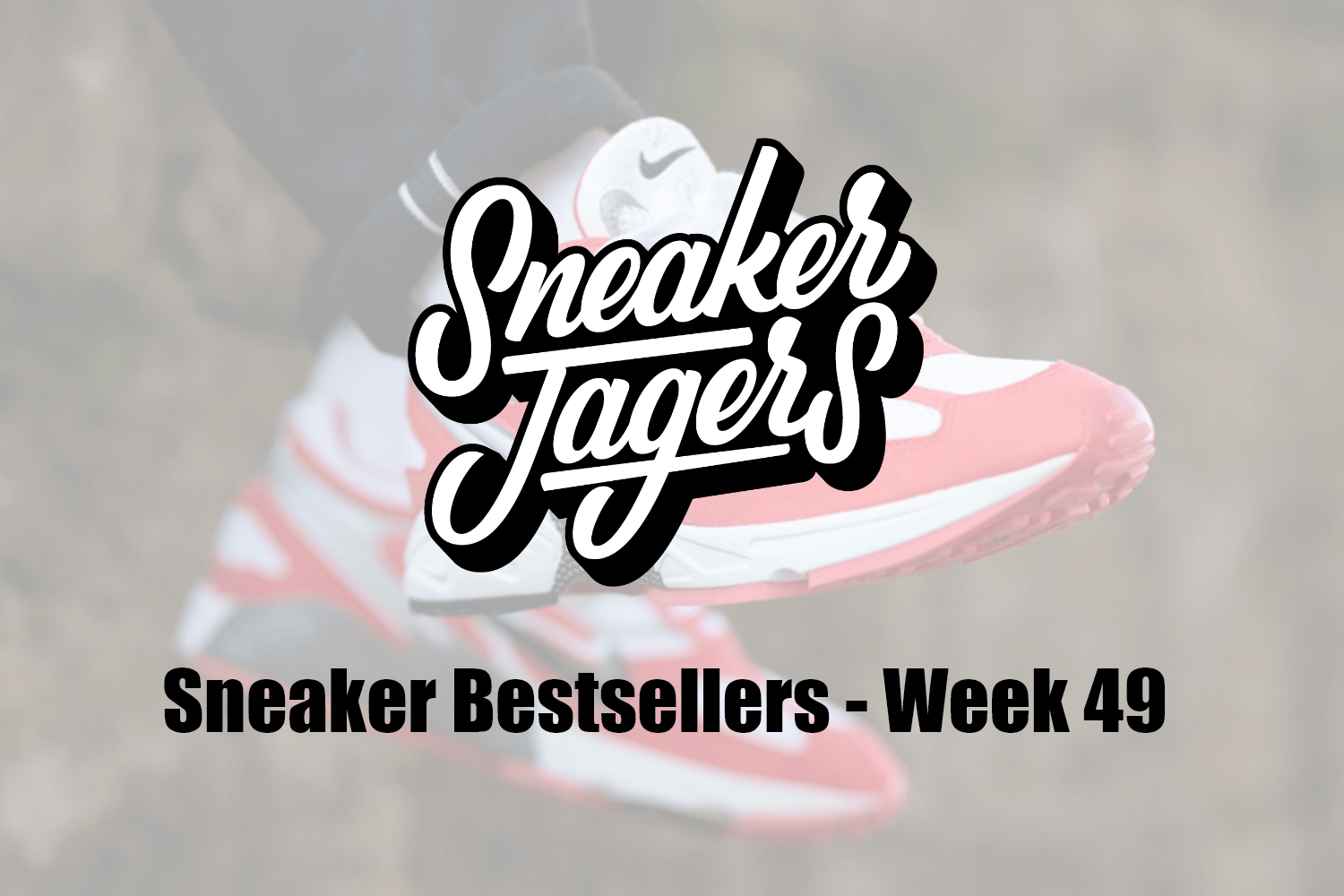 Our Sneaker Bestsellers - Week 49 - What's on Trend 📈