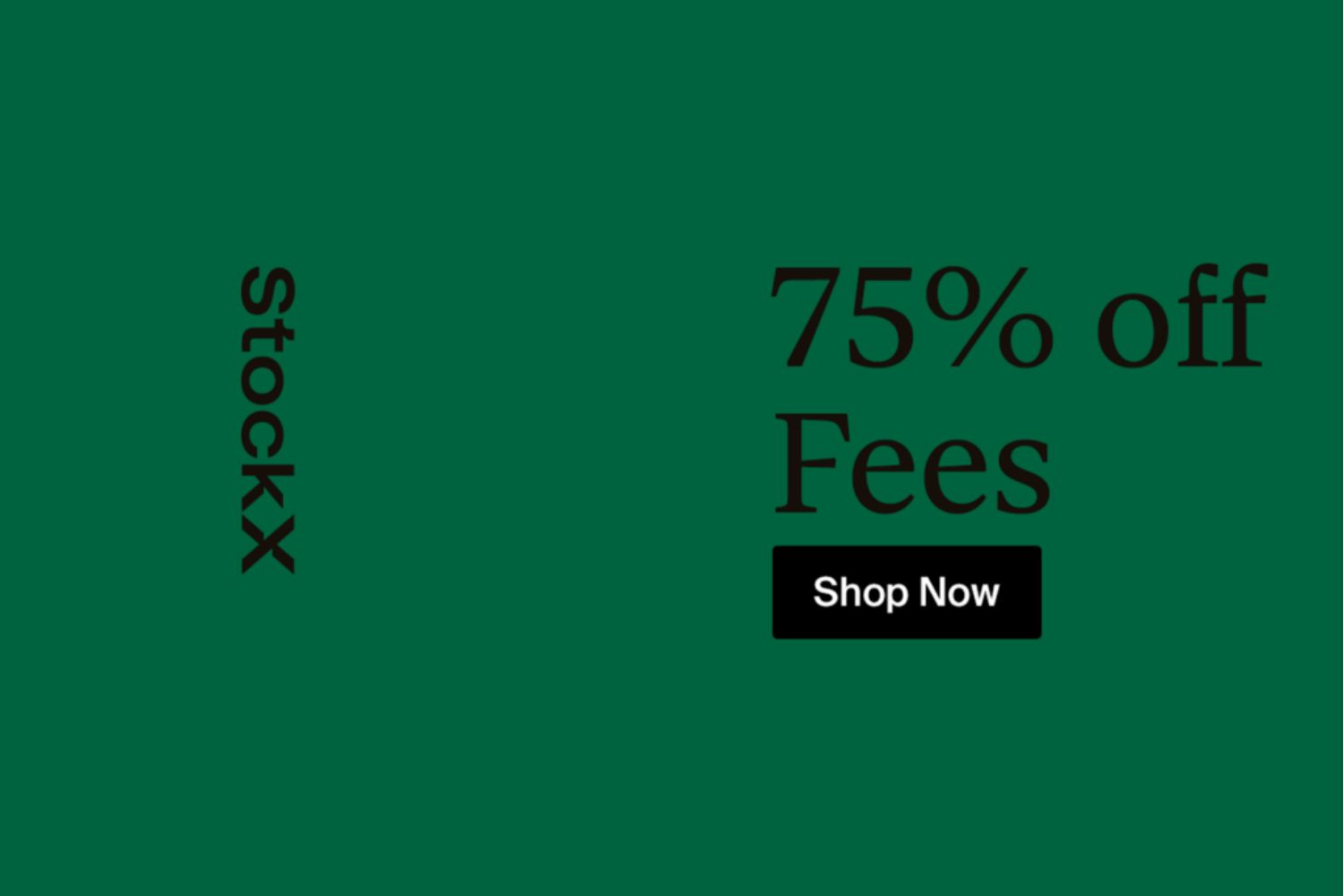 Receive 75% discount on fees at StockX