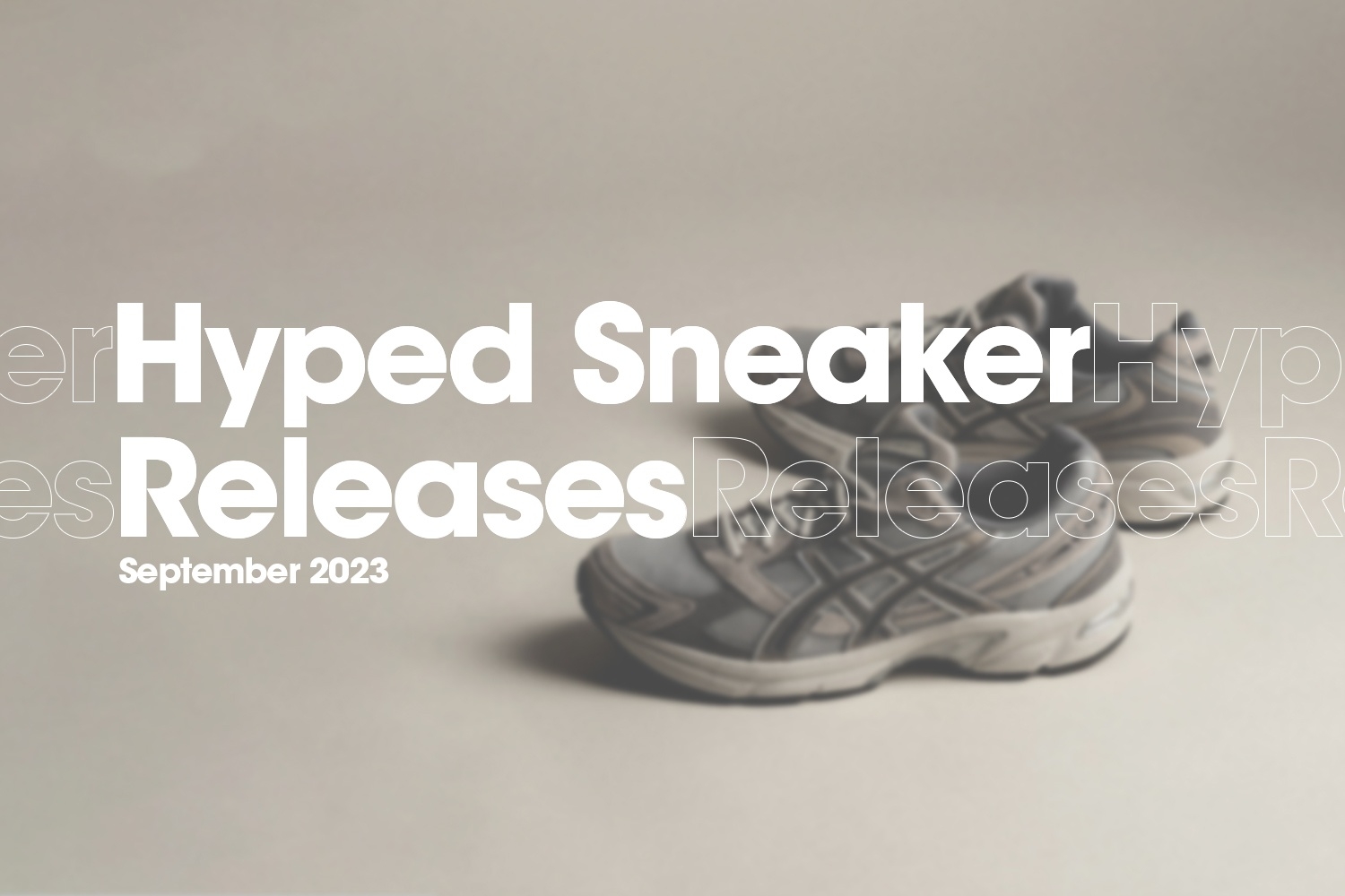 Hyped Sneaker Releases of September 2023