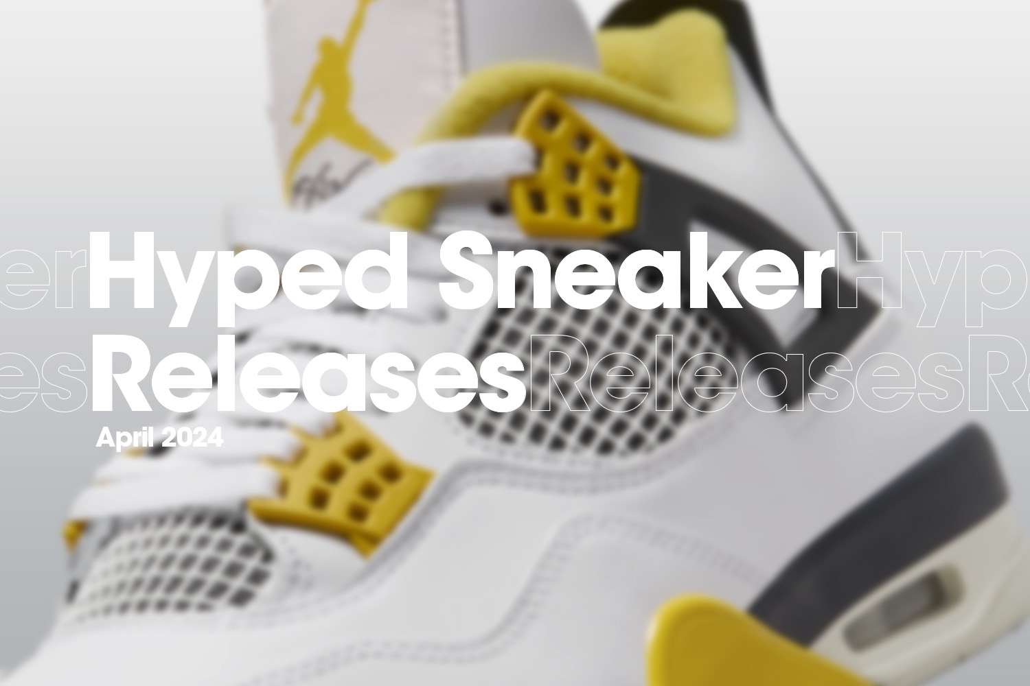 Hyped Sneaker Releases of April 2024