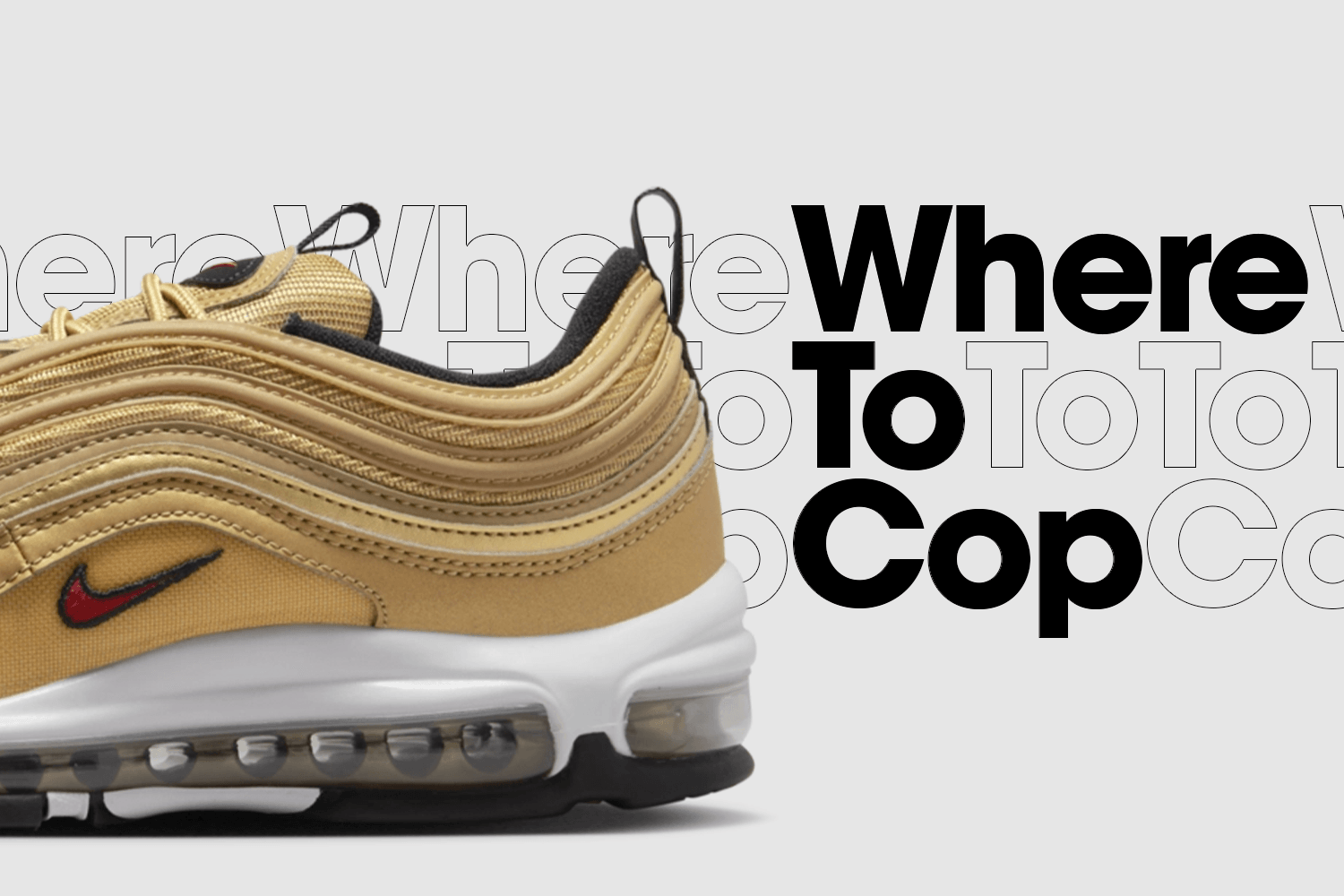 Where to cop: Nike Air Max 97 'Gold Bullet'