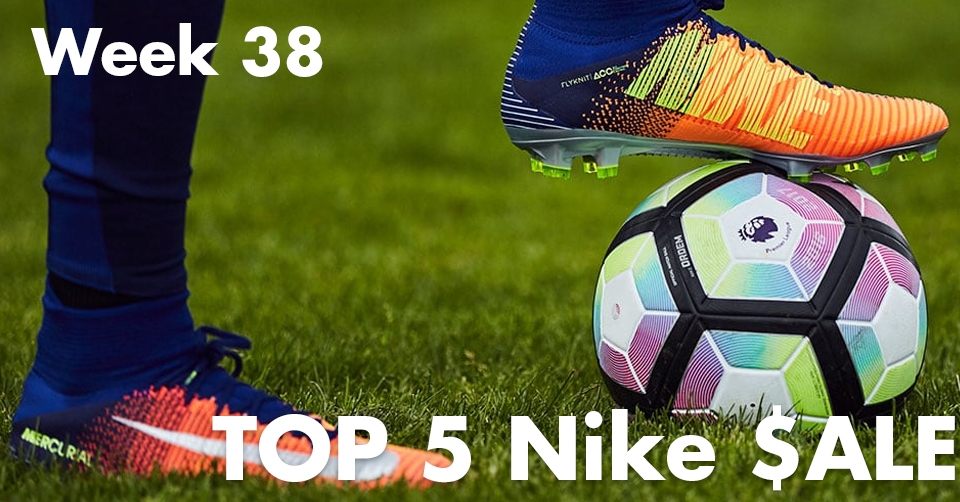 Top 5 Nike Sale week 38